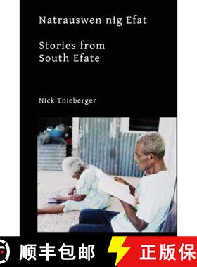 【3-4周达】Natrauswen nig Efat: Stories from South Efate [9781921775505]
