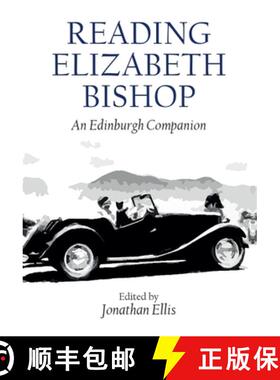 【3-4周达】Reading Elizabeth Bishop: An Edinburgh Companion [9781399505260]