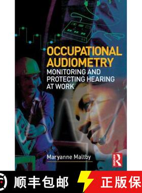 【3-4周达】Occupational Audiometry: Monitoring and protecting hearing at work [9780750666589]