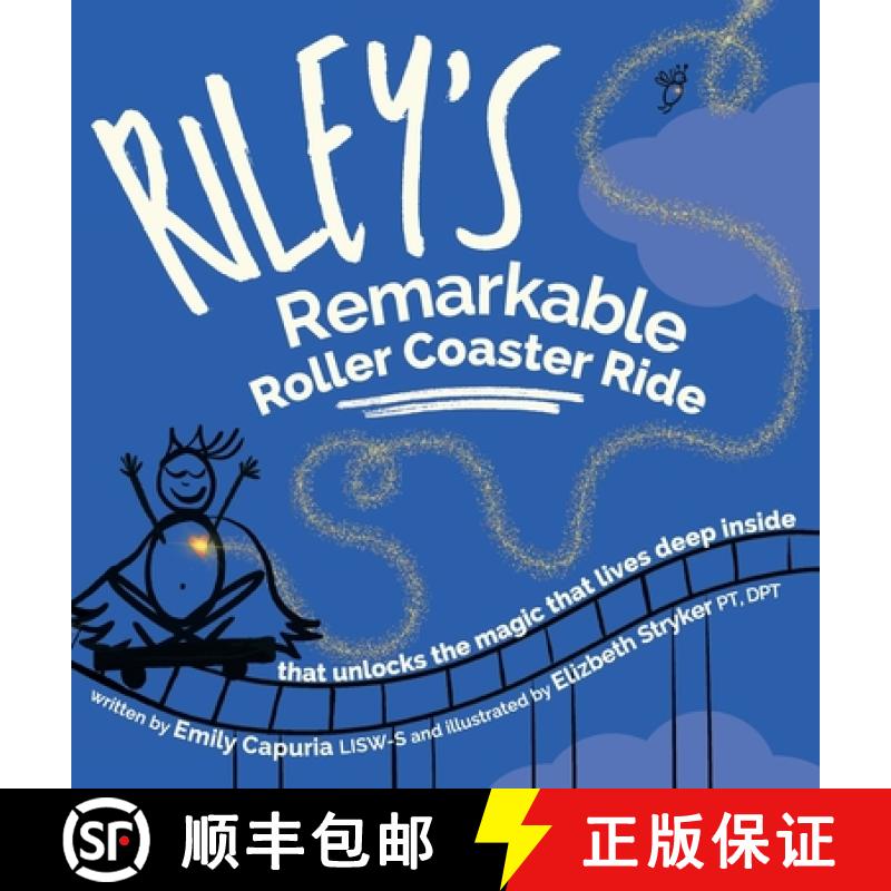 【3-4周达】Riley's Remarkable Roller Coaster Ride: that unlocks the magic that lives deep inside [9781732989023]
