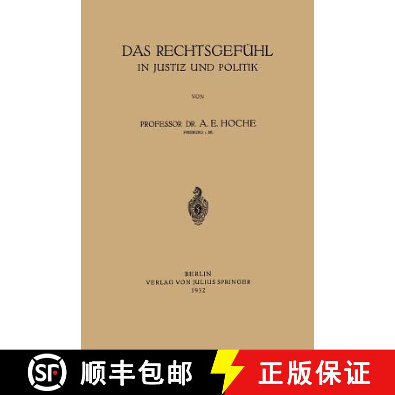 【3-4周达】Das Rechtsgefühl in Justiz Und Politik [9783642471933]