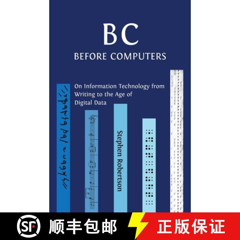 【3-4周达】B C, Before Computers: On Information Technology from Writing to the Age of Digital Data [9781800640290]