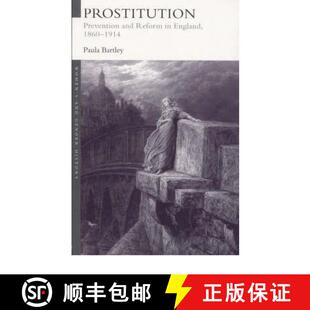 【3-4周达】Prostitution: Prevention and Reform in England, 1860-1914 [9780415214575]
