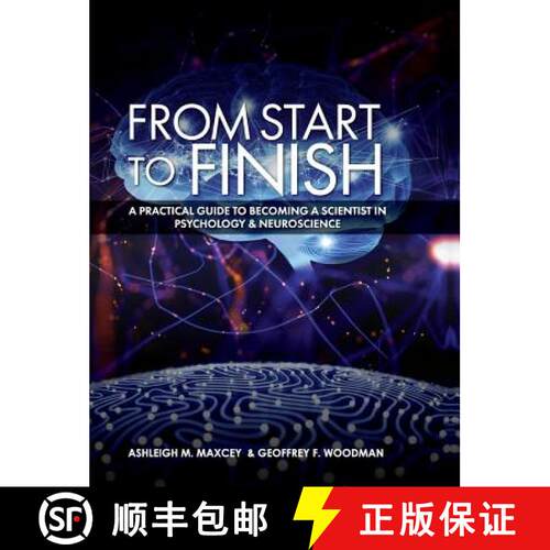 【3-4周达】精装 From Start to Finish: A Practical Guide to Becoming a Scientist in Psychology and Neu... [9781516572946]