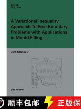 【3-4周达】A Variational Inequality Approach to free Boundary Problems with Applications in Mould Fil... [9783034875998]