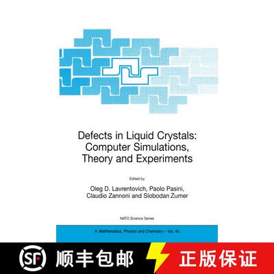 【3-4周达】Defects in Liquid Crystals: Computer Simulations, Theory and Experiments [9781402001697]