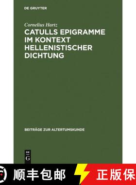 预订 Catulls Epigramme im Kontext hellenistischer Dichtung [9783110194661]