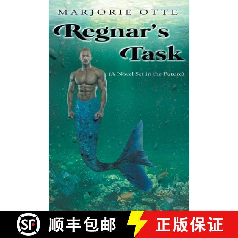 【3-4周达】Regnar's Task: (A Novel Set in the Future) [9781646281046]