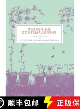 【3-4周达】Gardening Contemplations : Reflections on Sowing and Tending [9781837963508]
