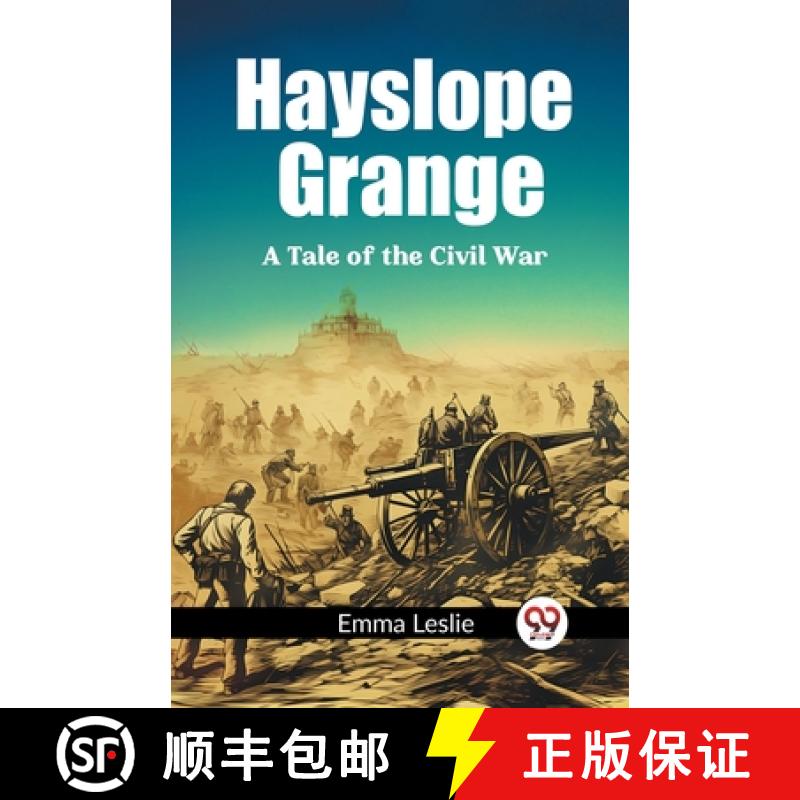 【2-3周达】Hayslope GrangeA Tale of the Civil War (Edition2023) [9789362768650]
