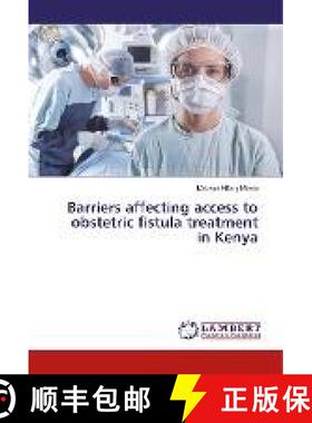 预订 Barriers affecting access to obstetric fistula treatment in Kenya [9786202071871]