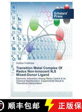 预订 Transition Metal Complex Of Redox Non-Innocent N, S Mixed-Donor Ligand [9783639669114]