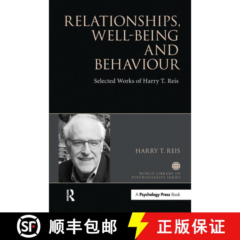【3-4周达】Relationships, Well-Being and Behaviour: Selected Works of Harry Reis [9781032476155]