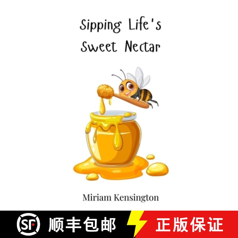 【3-4周达】Sipping Life's Sweet Nectar [9783690811415]