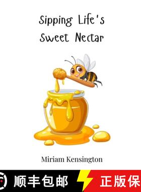 预订 Sipping Life's Sweet Nectar [9783690811415]