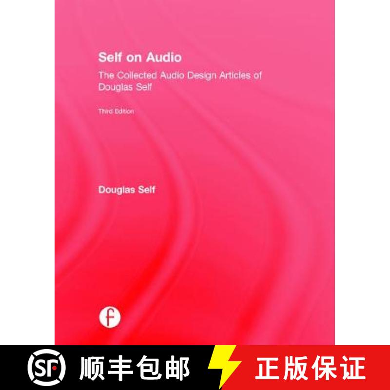 【3-4周达】Self on Audio: The Collected Audio Design Articles of Douglas Self [9781138854451]