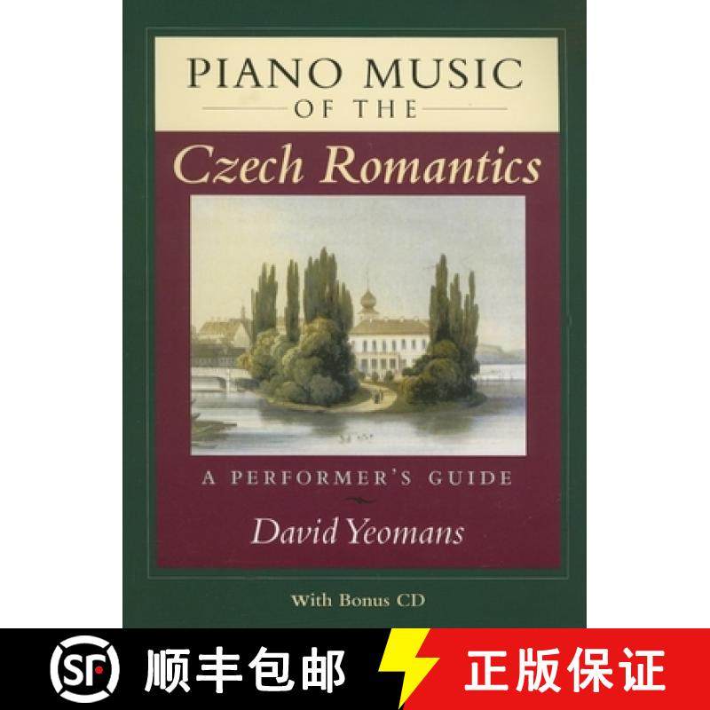 【3-4周达】Piano Music of the Czech Romantics: A Performer's Guide [With CD] [9780253218452]
