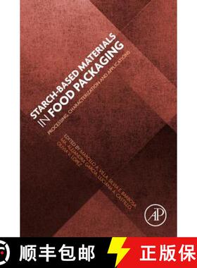 【3-4周达】Starch-Based Materials in Food Packaging : Processing, Characterization and Applications [9780128094396]