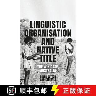 Title and The Australia Linguistic Case 4周达 9781760464462 Organisation Wik Native