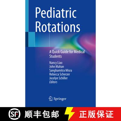 【3-4周达】Pediatric Rotations: A Quick Guide for Medical Students [9783031598722]
