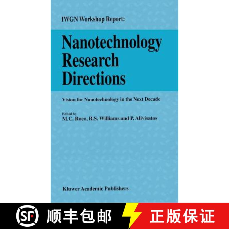 【3-4周达】Nanotechnology Research Directions: IWGN Workshop Report : Vision for Nanotechnology in th... [9780792362203]