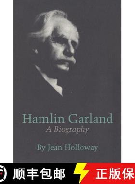 【3-4周达】Hamlin Garland: A Biography [9781477307144]