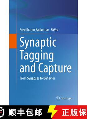 【3-4周达】Synaptic Tagging and Capture : From Synapses to Behavior [9781493955374]