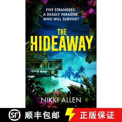 【3-4周达】The Hideaway: Five Strangers. a Deadly Paradise. Who Will Survive? [9781035071975]