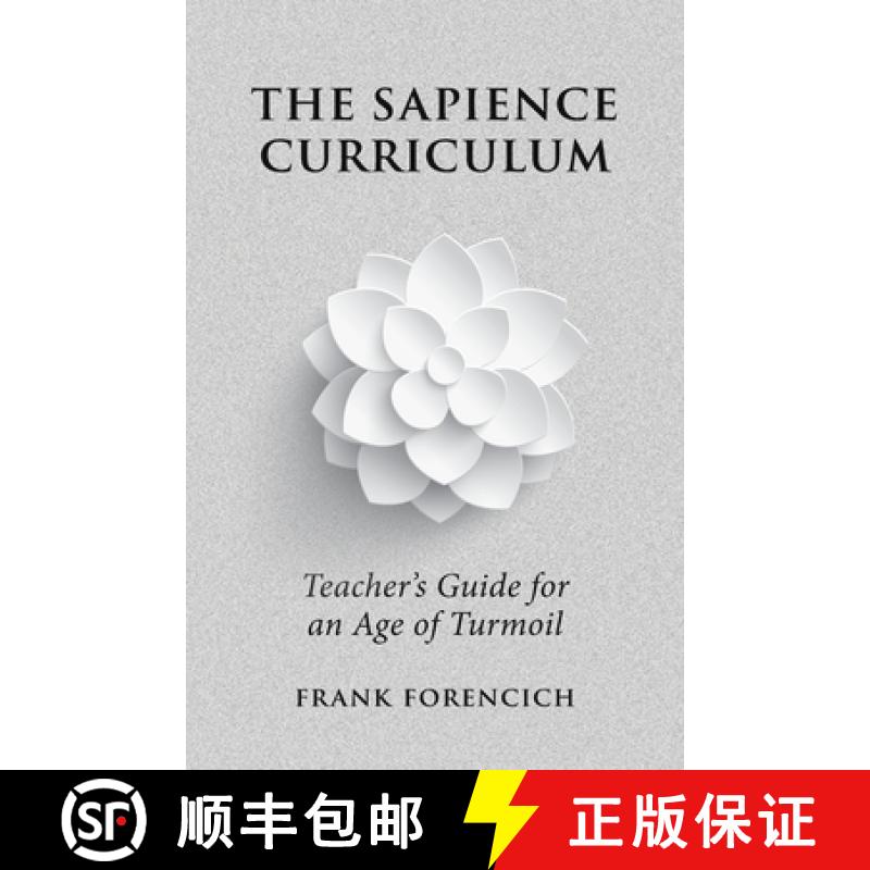【2-3周达】The Sapience Curriculum: Teacher's Guide for an Age of Turmoil [9780985126346]