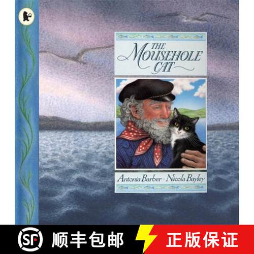 【3-4周达】The Mousehole Cat : A classic Cornish tale - the perfect gift for any young cat-lover [9780744523539]