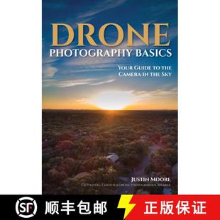 Drone 9781682034088 Sky 4周达 the Basics Photography Your Camera Guide