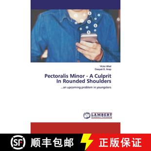 预订 Pectoralis Minor - A Culprit In Rounded Shoulders [9786200436818]
