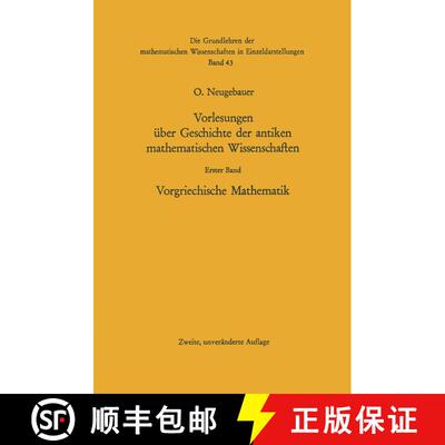 【3-4周达】Vorlesungen über Geschichte der antiken mathematischen Wissenschaften: Vorgriechische Mat... [9783642950964]