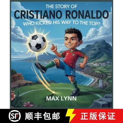 【3-4周达】精装 The Story of Cristiano Ronaldo: Who Kicked His Way to the Top? [9798349334481]