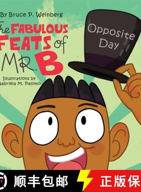 【3-4周达】The Fabulous Feats of Mr.B: Opposite Day [9798349312953]