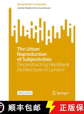 【3-4周达】The Urban Reproduction of Subjectivities: Deconstructing Neoliberal Architectures in London [9783032014641]