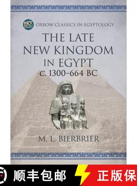 【3-4周达】The Late New Kingdom in Egypt (C. 1300-664 Bc): A Genealogical and Chronological Investiga... [9798888570838]
