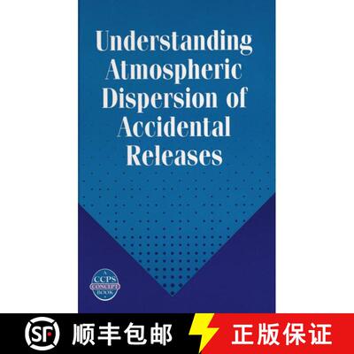 【3-4周达】精装 Understanding Atmospheric Dispersion Of Accidentalreleases - A Ccps Concept Book [Wil... [9780816906819]