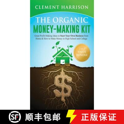 【3-4周达】精装 Organic Money Making Kit 2-in-1 Value Bundle: Great Profit Making Ideas to Start Your... [9781838082932]