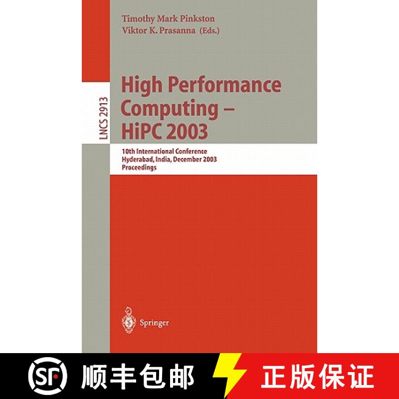 【3-4周达】High Performance Computing -- HiPC 2003 : 10th International Conference, Hyderabad, India,... [9783540206262]