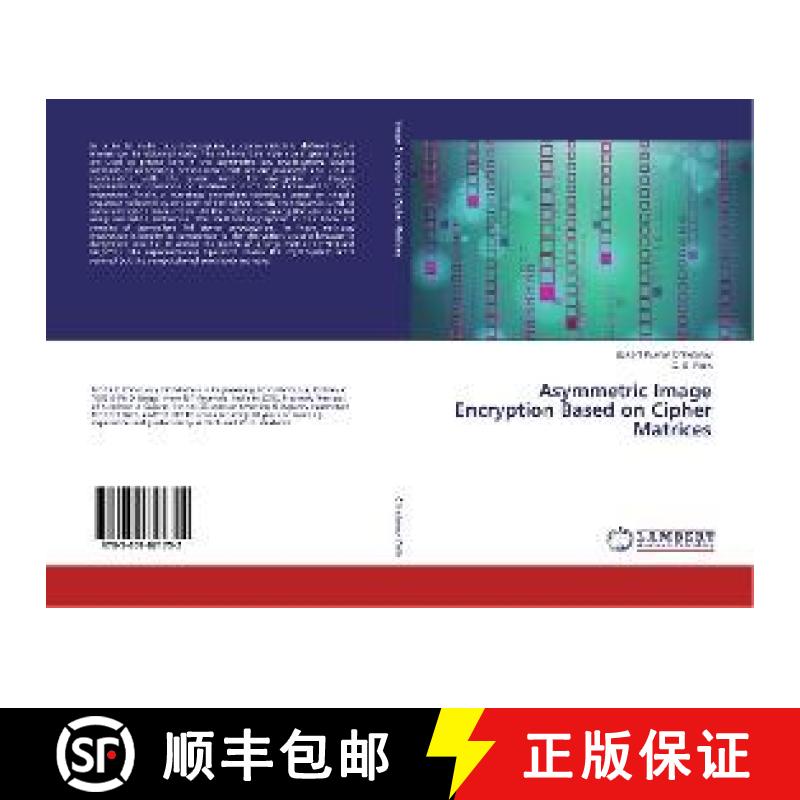 预订 Asymmetric Image Encryption Based on Cipher Matrices [9783659821752]
