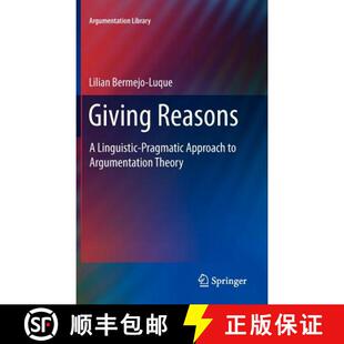 Pragmatic Approach Theory Giving Argumentation 4周达 9789400717602 Reasons Linguistic