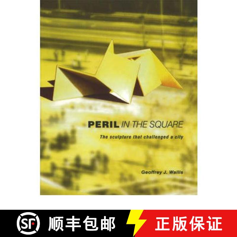 【3-4周达】Peril in the Square: The Sculpture That Challenged a City [9781920787004]
