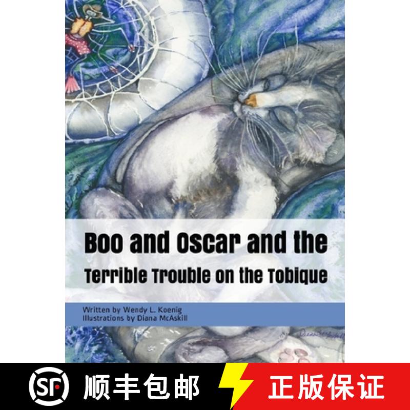 【2-3周达】Boo and Oscar in The Terrible Trouble on the Tobique [9781733431170]