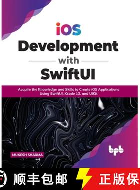 【3-4周达】iOS Development with SwiftUI: Acquire the Knowledge and Skills to Create iOS Applications ... [9789391030988]