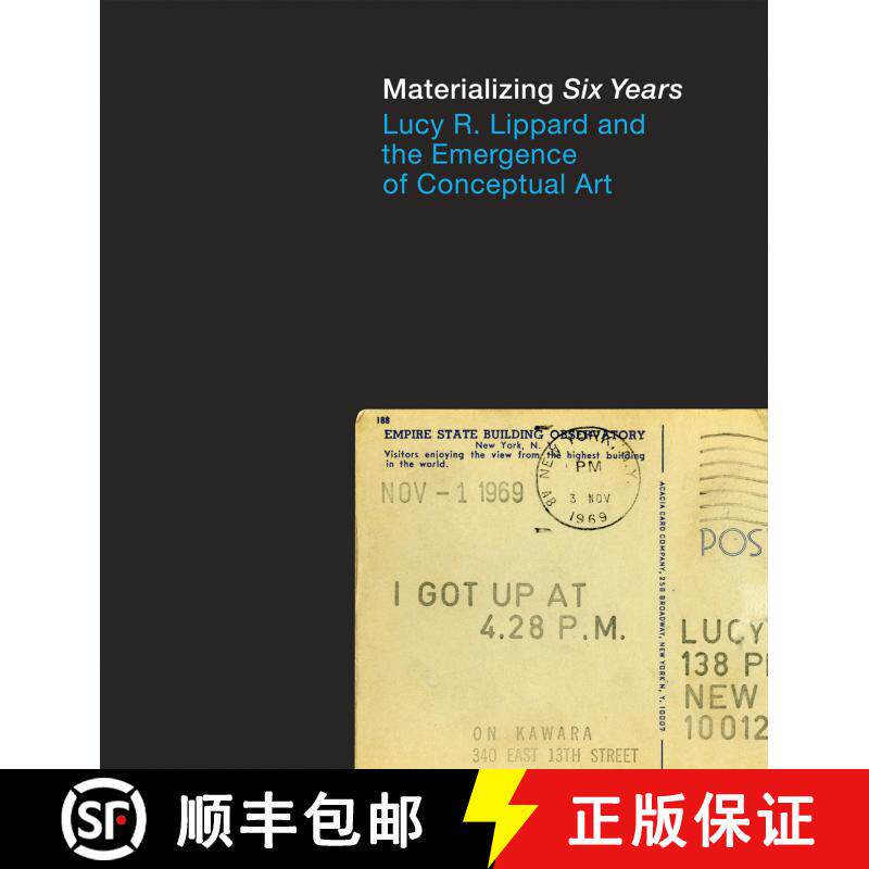 【3-4周达】精装 Materializing Six Years: Lucy R. Lippard and the Emergence of Conceptual Art [9780262018166]