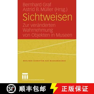 【3-4周达】Sichtweisen : Zur veränderten Wahrnehmung von Objekten in Museen [9783531144894]