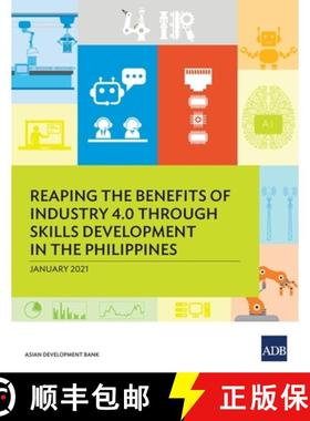 【3-4周达】Reaping the Benefits of Industry 4.0 through Skills Development in the Philippines [9789292624637]