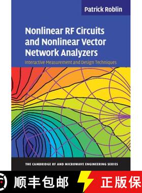 【3-4周达】Nonlinear RF Circuits and Nonlinear Vector Network Analyzers: Interactive Measurement and ... [9780521889957]