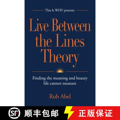 【3-4周达】Live Between the Lines Theory: Finding the meaning and beauty life cannot measure [9798993838335]